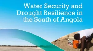 [Report] Grant Output: Water Security and Drought Resilience in the South of Angola