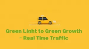 Green Light to Green Growth - Real Time Traffic in the Philippines