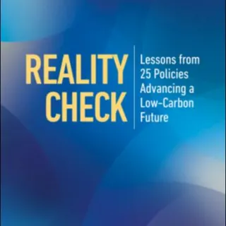 Publication | Reality Check: Lessons from 25 Policies Advancing a Low-Carbon Future