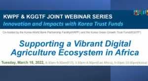 KWPF & KGGTF Joint Webinar Series 1 - Supporting a Vibrant Digital Agriculture Ecosystem in Africa